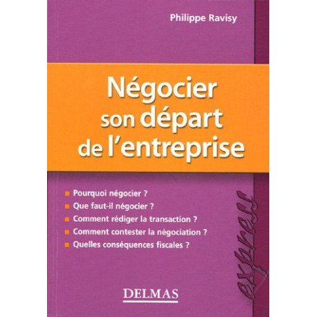 Négocier son départ de l'entreprise Négocier son départ de l'entreprise
