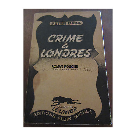 Peter drax Crime à londres Collection le limier