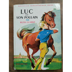 Ruth Clarke Luc et son poulain hachette