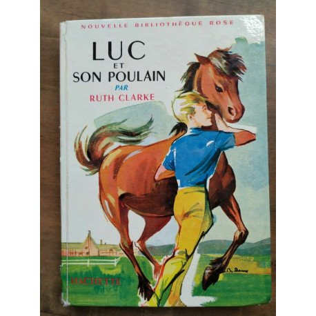 Ruth Clarke Luc et son poulain hachette