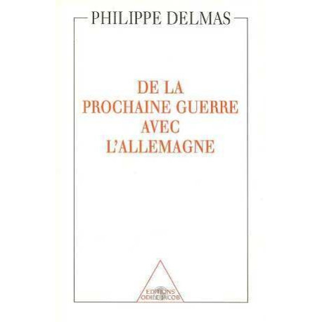 De la prochaine guerre avec l'allemagne De la prochaine guerre avec l'allemagne