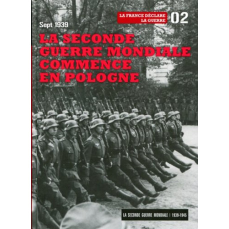 Sept 1939 : la Seconde Guerre Mondiale Commence en Pologne -Tome... Sept 1939 : la Seconde Guerre Mondiale Commence en Pologne -Tome...