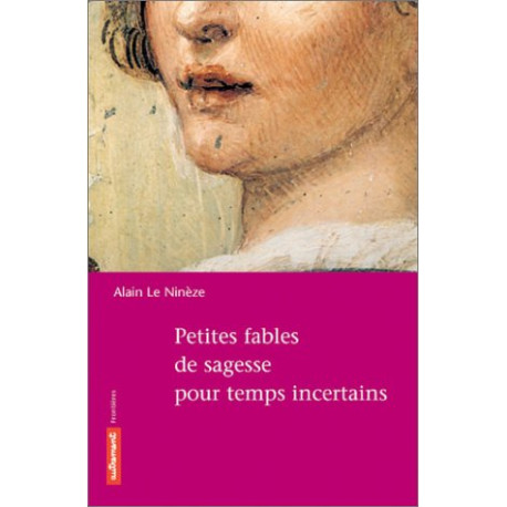 Petites fables de sagesse pour temps incertains Petites fables de sagesse pour temps incertains