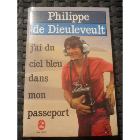 p de dieuleveult j'ai du ciel bleu dans mon passeport le livre de... p de dieuleveult j'ai du ciel bleu dans mon passeport le livre de...