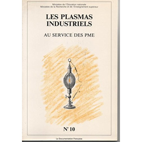Les Plasmas industriels au service des PME Les Plasmas industriels au service des PME