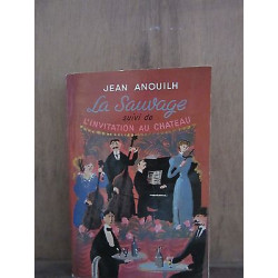 Le Livre de pochejean anouilhla Sauvage suivi L'invitation au chateau
