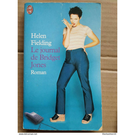 Helen Fielding - Le journal de Bridget Jones/ J'ai lu Helen Fielding - Le journal de Bridget Jones/ J'ai lu
