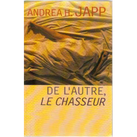 De l'autre le chasseur De l'autre le chasseur