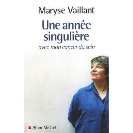 Une année singulière avec mon cancer du sein Une année singulière avec mon cancer du sein