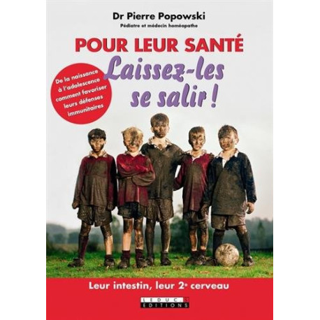 Pour leur santé laissez-les se salir ! De la naissance à... Pour leur santé laissez-les se salir ! De la naissance à...