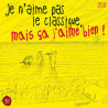 Je N'Aime Pas Le Classique Mais Ça J'Aime Bien