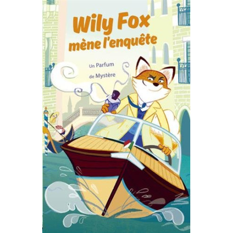 Wily Fox mène l'enquête - Un Parfum de Mystère Wily Fox mène l'enquête - Un Parfum de Mystère