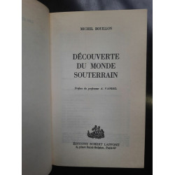 Michel Bouillon Découverte du Monde Souterrain