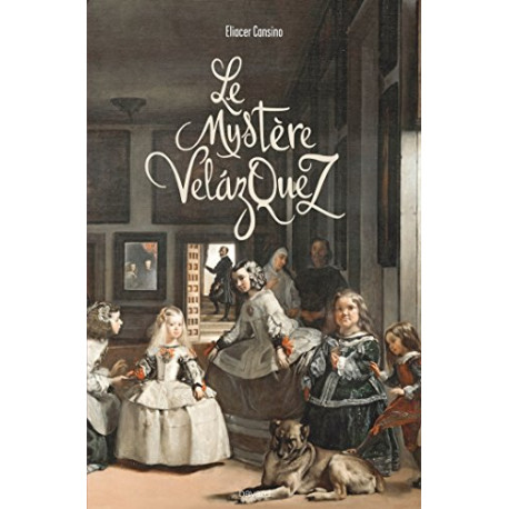 Le mystÈre vÉlÀzquez Le mystÈre vÉlÀzquez