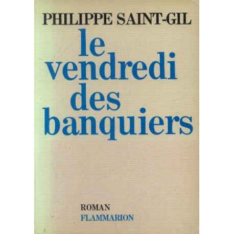 Le Vendredi Des Banquiers Le Vendredi Des Banquiers