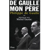 De Gaulle mon père : Entretiens avec Michel Tauriac tome 2