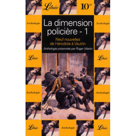 Neuf nouvelles de Hérodote à Vautrin (La Dimension policière tome 1) Neuf nouvelles de Hérodote à Vautrin (La Dimension policière tome 1)