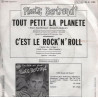 Tout Petit La Planète / C'est Le Rock 'n' Roll