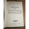 Manuel du Sauveteur spécialiste france sélection