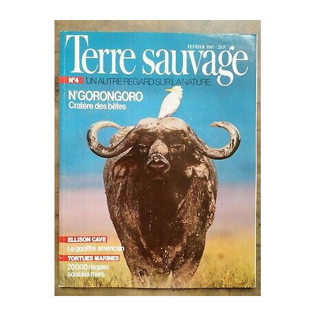 Terre Sauvage n4 Février 1987 N'Gorongoro Cratère des bêtes