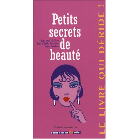 Petits secrets de beaute Petits secrets de beaute