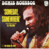 Someday Somewhere / My Friend The Wind