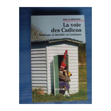 Sara le Menestrel LA VOIE DES CADIENS tourisme et identité en...
