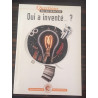 Qui a inventé ? (Questions de découvertes)