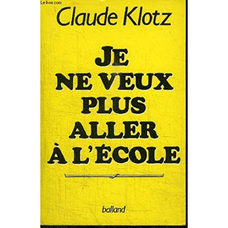 Je ne veux plus aller à l'école Je ne veux plus aller à l'école