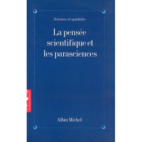 La Pensée scientifique et les parasciences La Pensée scientifique et les parasciences