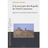 À la rencontre des Kapsiki du Nord-Cameroun