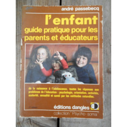 L'enfant guide pratique pour les parents et éducateurs
