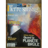 Terre Sauvage n168 Janvier 2002 Quand la planète brûle