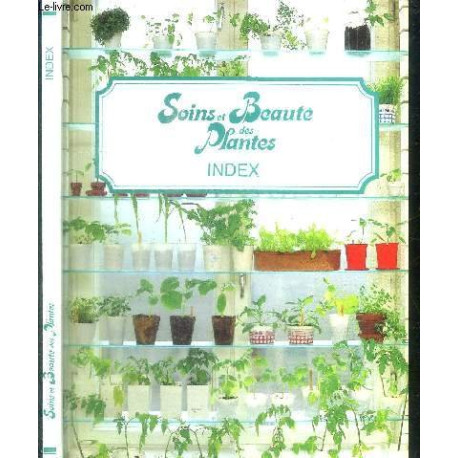 Index : soins et beauté des plantes Index : soins et beauté des plantes