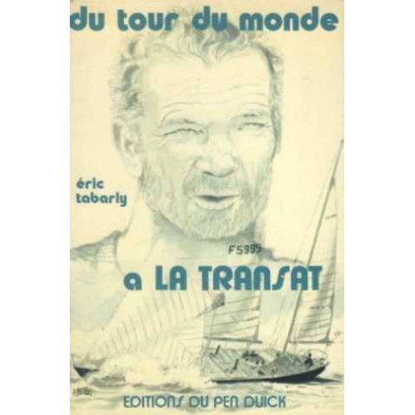 Du tour du monde à la Transat Du tour du monde à la Transat