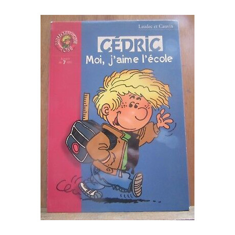 Laudec et cauvin cédric moi j'aime l'école Bibliothèque rose