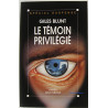 Le témoin privilégié