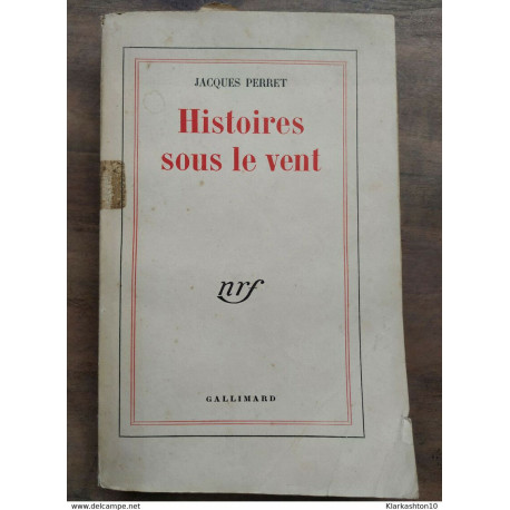 Jacques Perret - Histoires sous le vent / Gallimard Jacques Perret - Histoires sous le vent / Gallimard