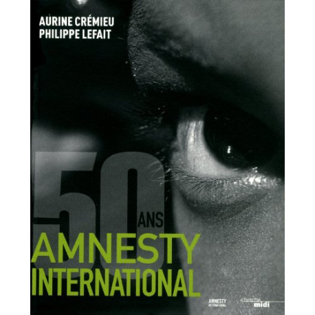 Amnesty International a 50 ans Amnesty International a 50 ans