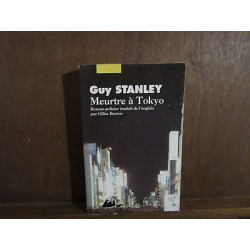 Guy stanley Meurtre à Tokyo