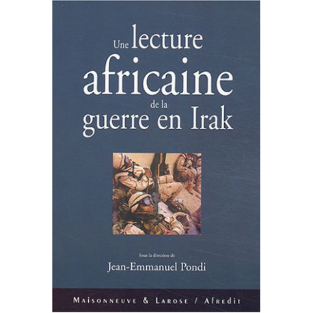 Une lecture africaine de la guerre en Irak Une lecture africaine de la guerre en Irak