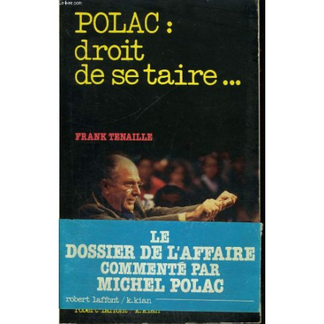 Polac : droit de se taire-- Polac : droit de se taire--