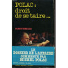 Polac : droit de se taire--