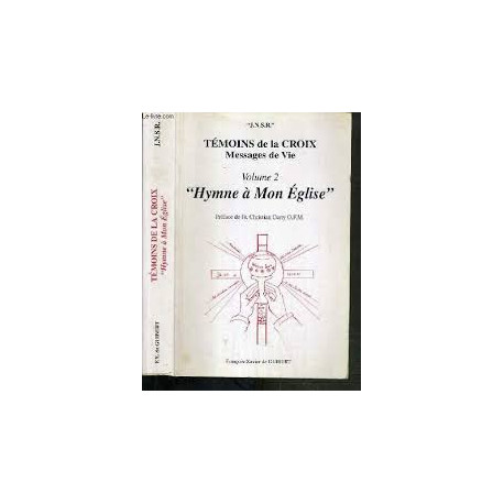 Temoin de la croix t2 hymne a mon eglise Temoin de la croix t2 hymne a mon eglise