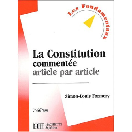 La Constitution commentée article par article 7e édition La Constitution commentée article par article 7e édition