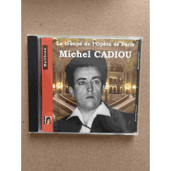 La troupe de l'opéra de Paris - Michel Cadiou/ CD