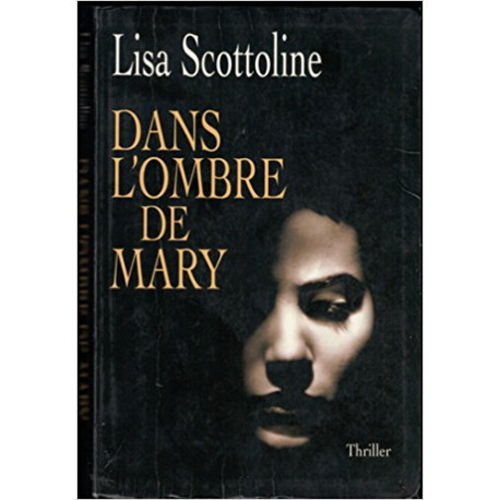 Dans l'ombre de Mary Dans l'ombre de Mary