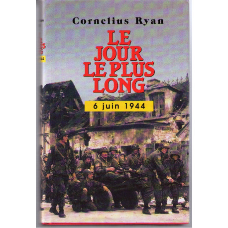 Le jour le plus long (6 juin 1944) Le jour le plus long (6 juin 1944)