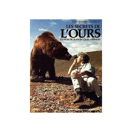 Les Secrets de L'Ours - Le film de Jean-Jacques Annaud Les Secrets de L'Ours - Le film de Jean-Jacques Annaud
