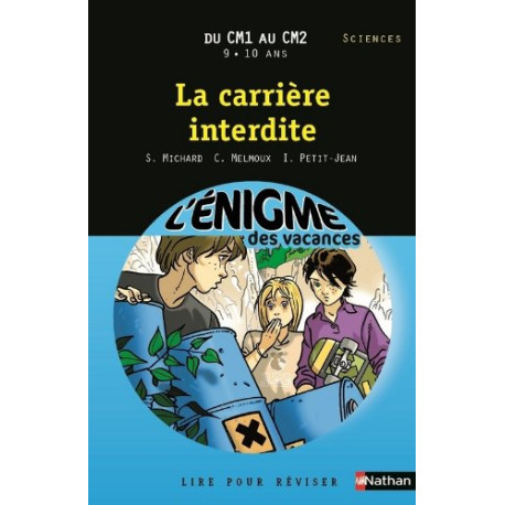 Cahier de vacances - Enigmes vacances La carrière interdite Cahier de vacances - Enigmes vacances La carrière interdite